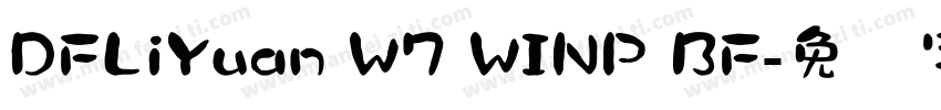 DFLiYuan W7 WINP BF字体转换